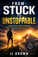 From Stuck to Unstoppable